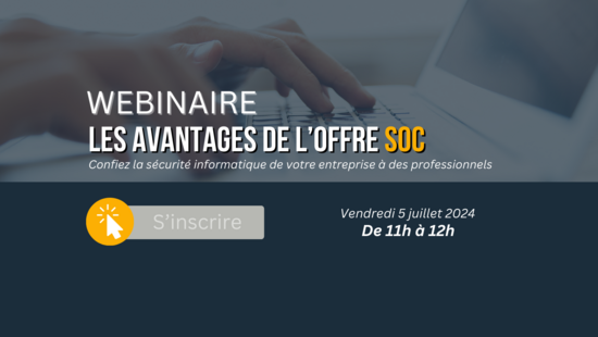 Les avantages de l’offre SOC